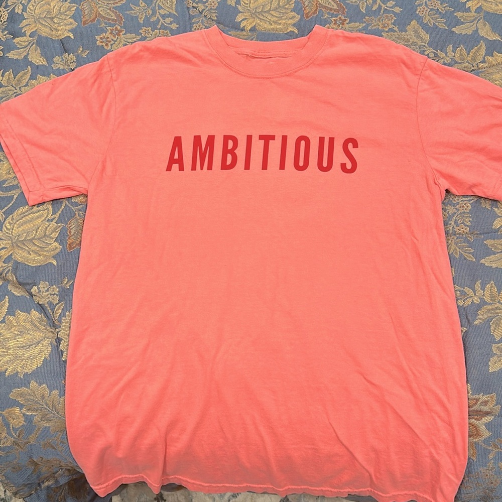 NWT Phenomenal hot pink AMBITIOUS medium size t-shirt